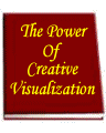 The Power of Creative Visualization